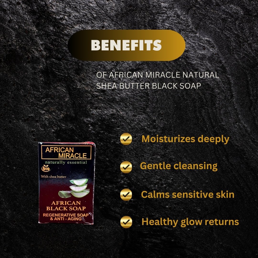African Miracle Shea Butter Black Soap in 200g, natural skincare soap with black soap and shea butter for cleansing and moisturizing.