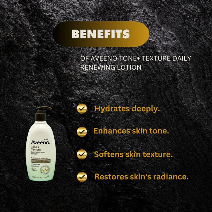 Aveeno Tone + Texture Daily Renewing Lotion bottle, 532ml, with creamy texture and pump dispenser, for skin renewal and hydration